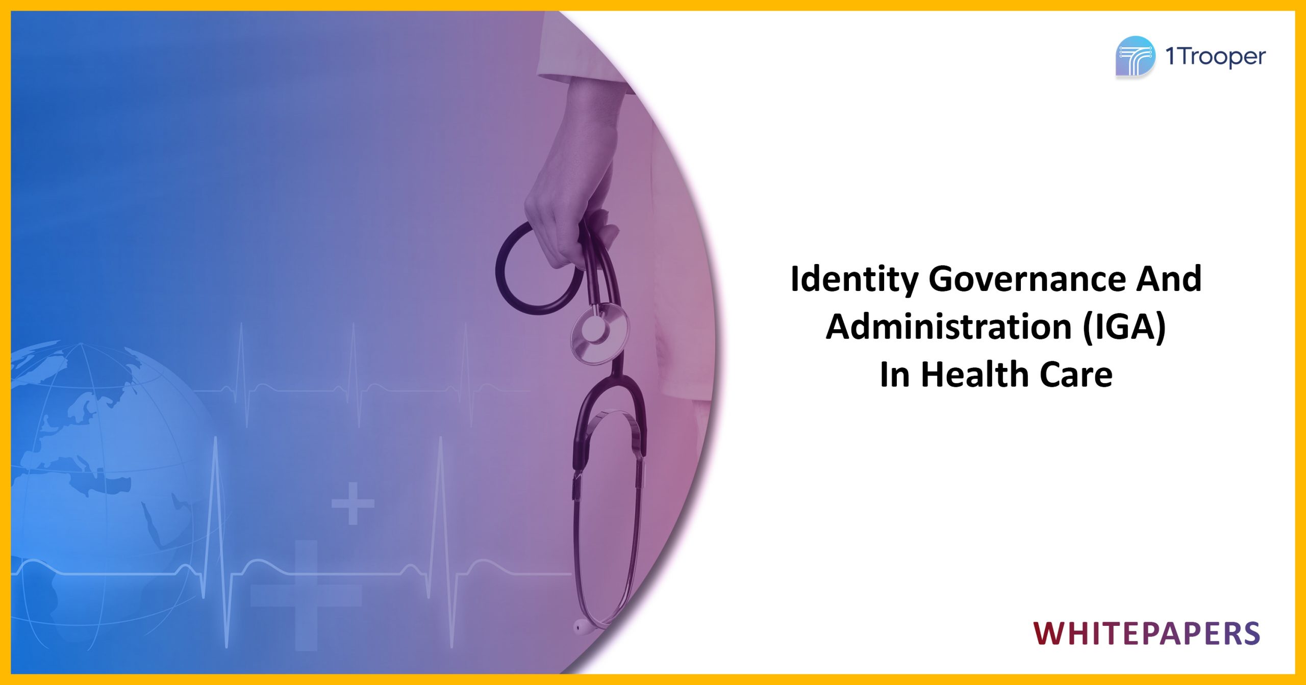 Identity Governance And Administration (IGA) In Healthcare